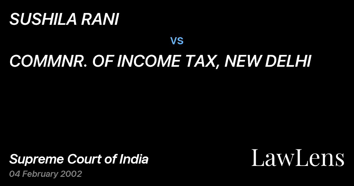 Preview image for SUSHILA RANI vs. COMMNR. OF INCOME TAX, NEW DELHI
