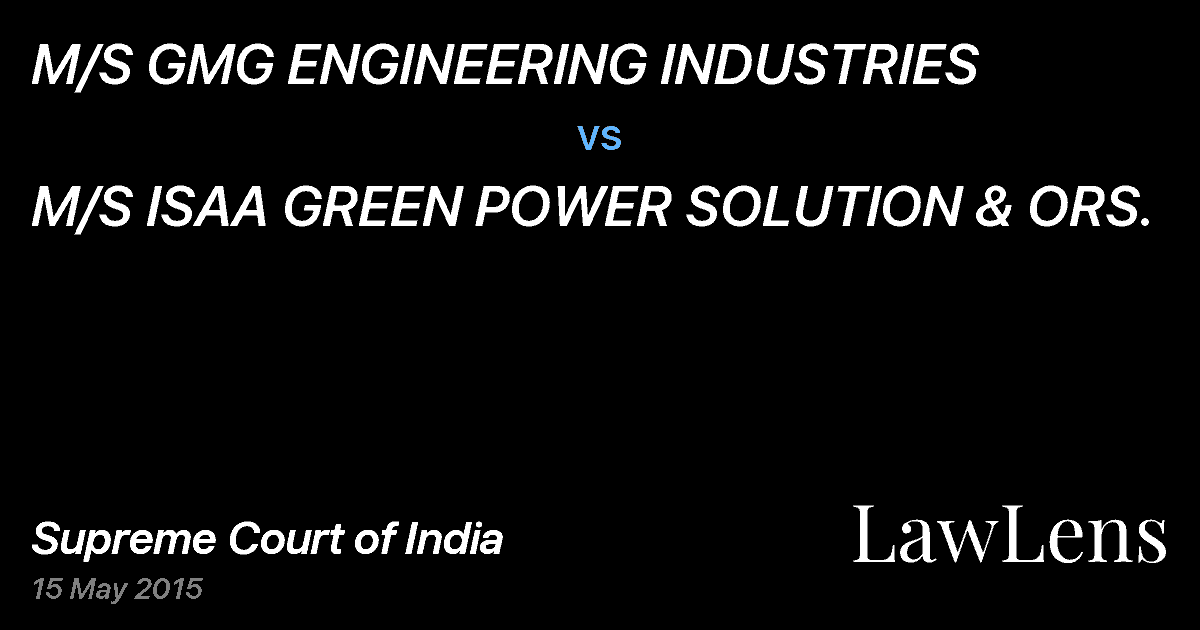 Preview image for M/S GMG ENGINEERING INDUSTRIES vs. M/S ISAA GREEN POWER SOLUTION & ORS.