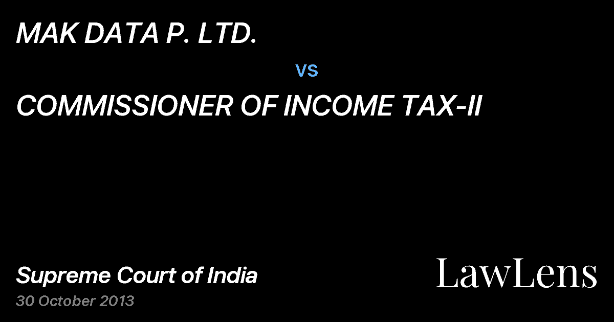 Preview image for MAK DATA P. LTD. vs. COMMISSIONER OF INCOME TAX-II