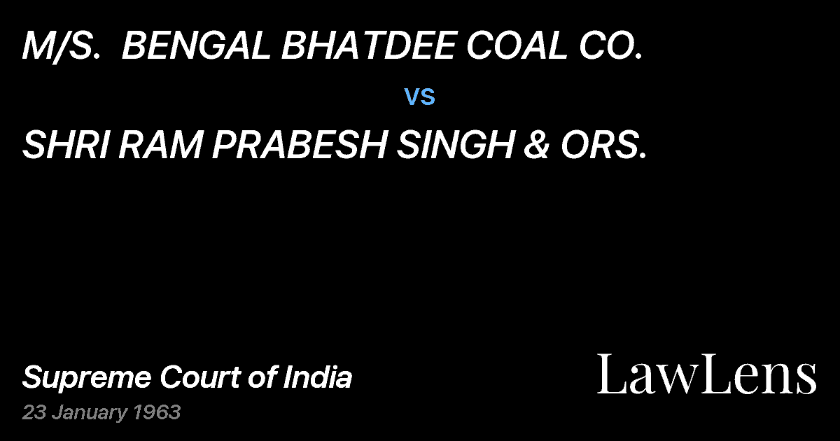 Preview image for M/S.  BENGAL BHATDEE COAL CO. vs. SHRI RAM PRABESH SINGH & ORS.