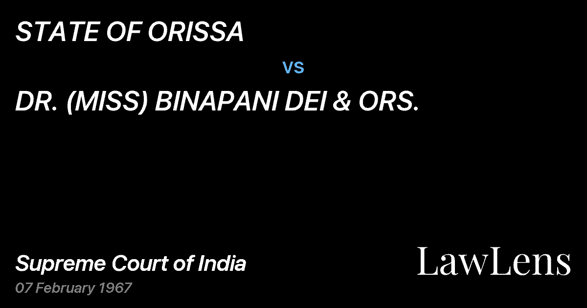 Preview image for STATE OF ORISSA vs. DR. (MISS) BINAPANI DEI & ORS.