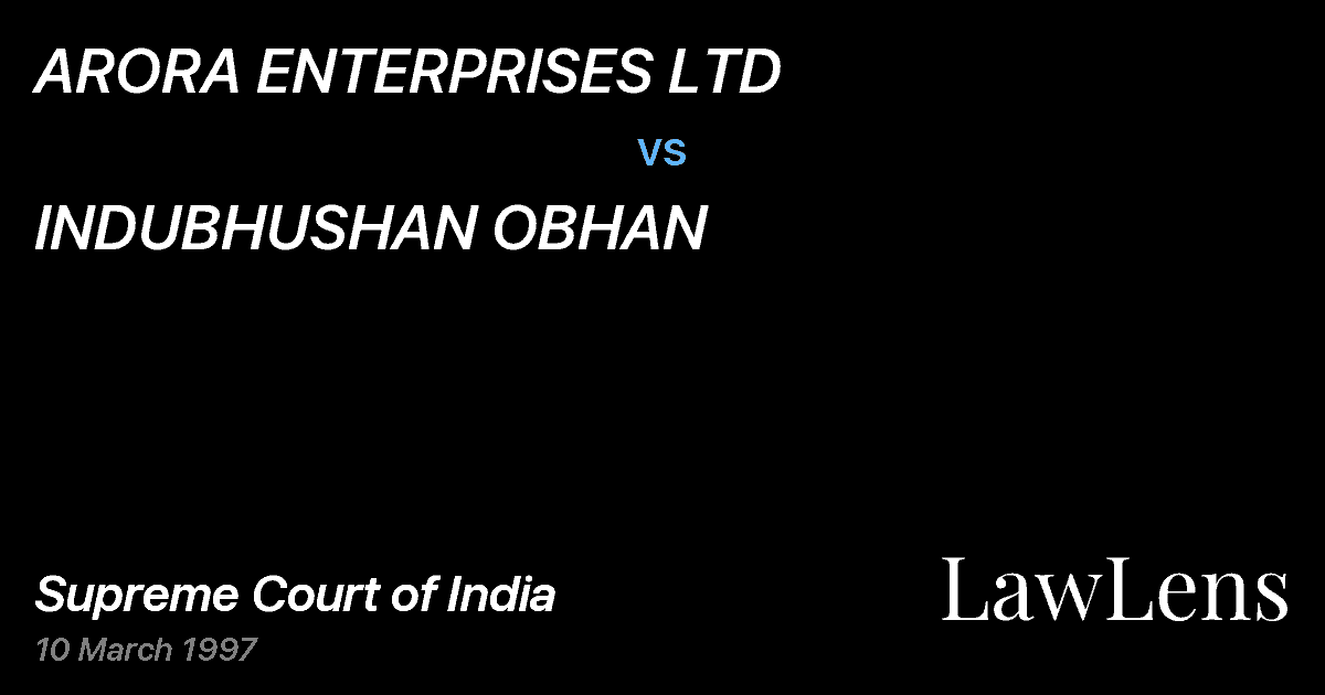 Preview image for ARORA ENTERPRISES LTD vs. INDUBHUSHAN OBHAN