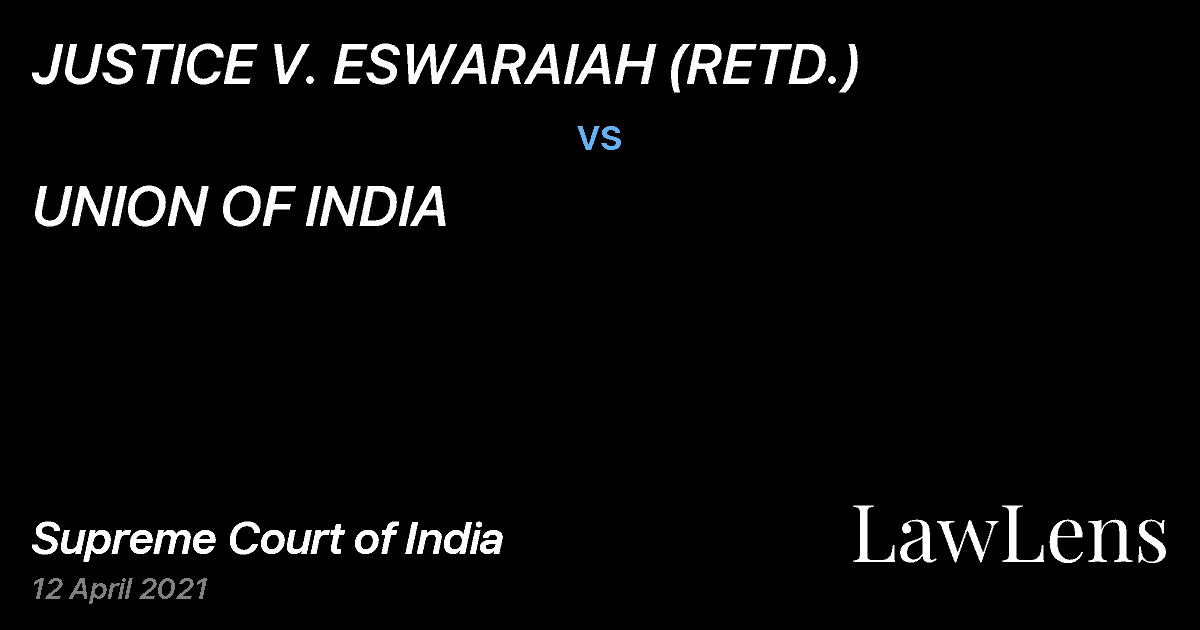 Preview image for JUSTICE V. ESWARAIAH (RETD.) vs. UNION OF INDIA