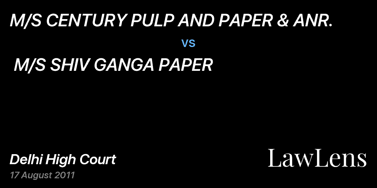Preview image for M/S CENTURY PULP AND PAPER & ANR.  vs.  M/S SHIV GANGA PAPER          