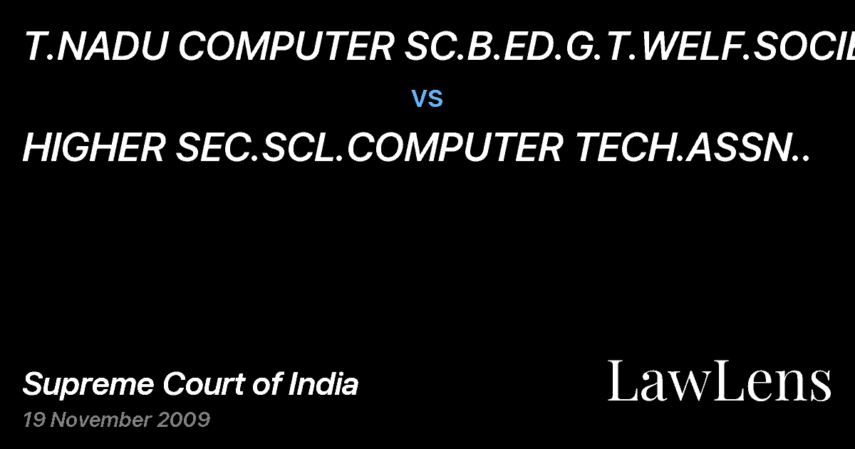 Preview image for T.NADU COMPUTER SC.B.ED.G.T.WELF.SOCIETY vs. HIGHER SEC.SCL.COMPUTER TECH.ASSN..