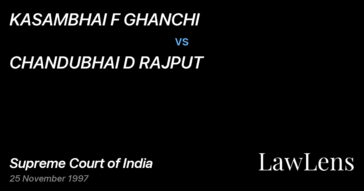 Preview image for KASAMBHAI F GHANCHI vs. CHANDUBHAI D RAJPUT