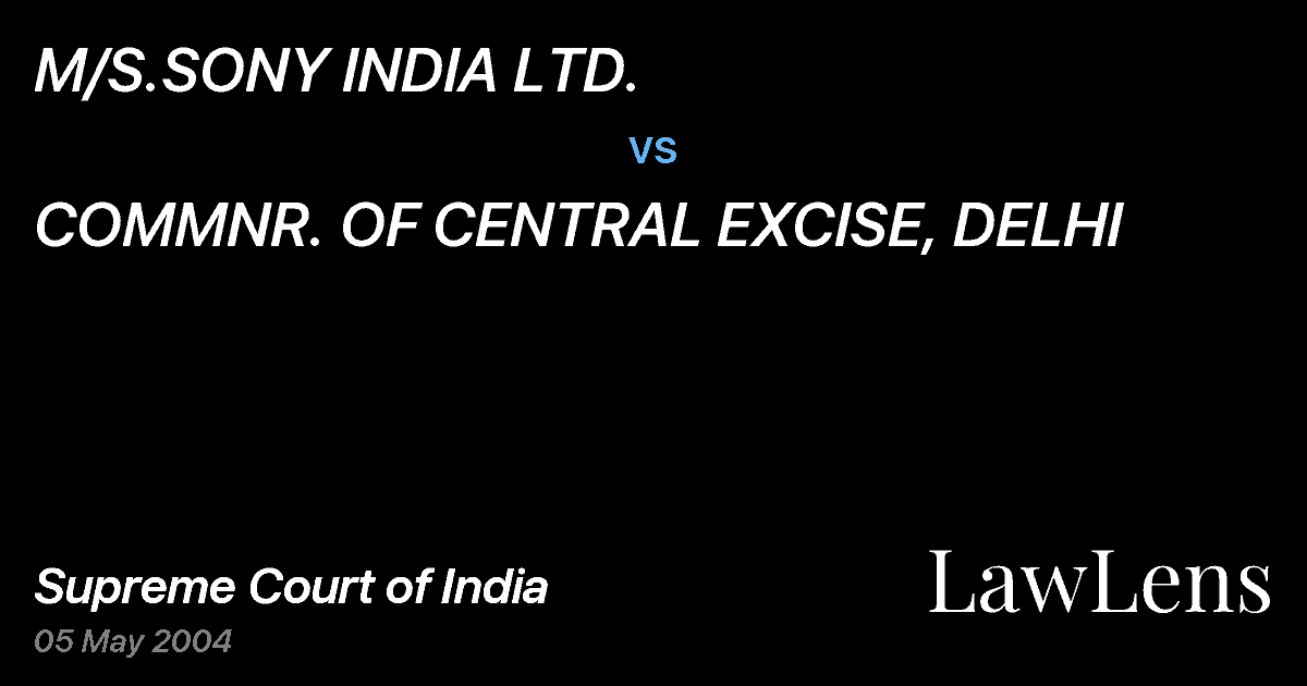 Preview image for M/S.SONY INDIA LTD. vs. COMMNR. OF CENTRAL EXCISE, DELHI