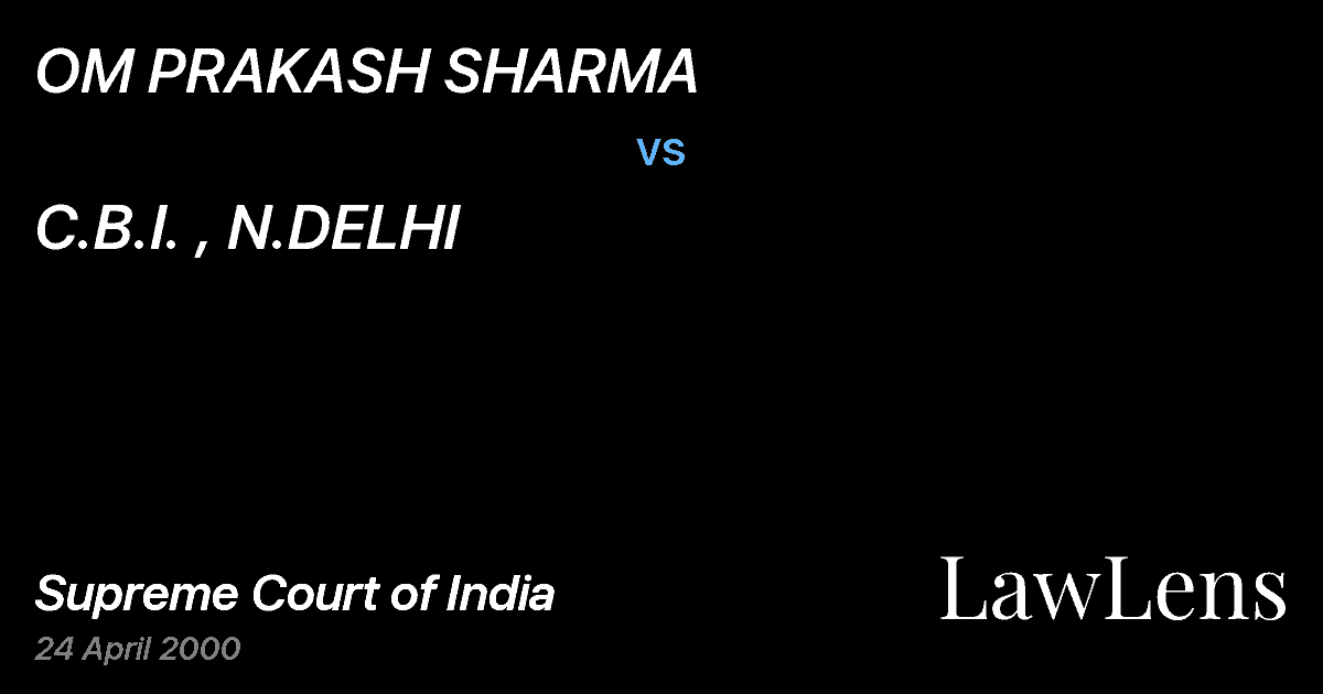 Preview image for OM PRAKASH SHARMA vs. C.B.I. , N.DELHI