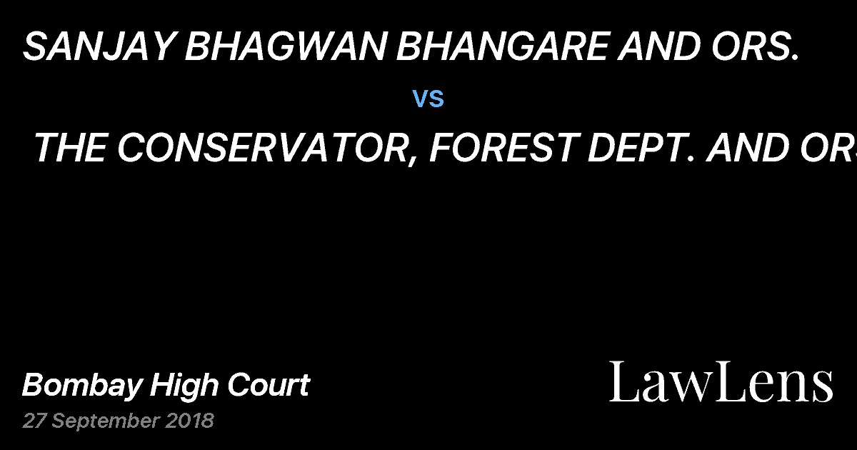 Preview image for SANJAY BHAGWAN BHANGARE AND ORS. vs. THE CONSERVATOR, FOREST DEPT. AND ORS.