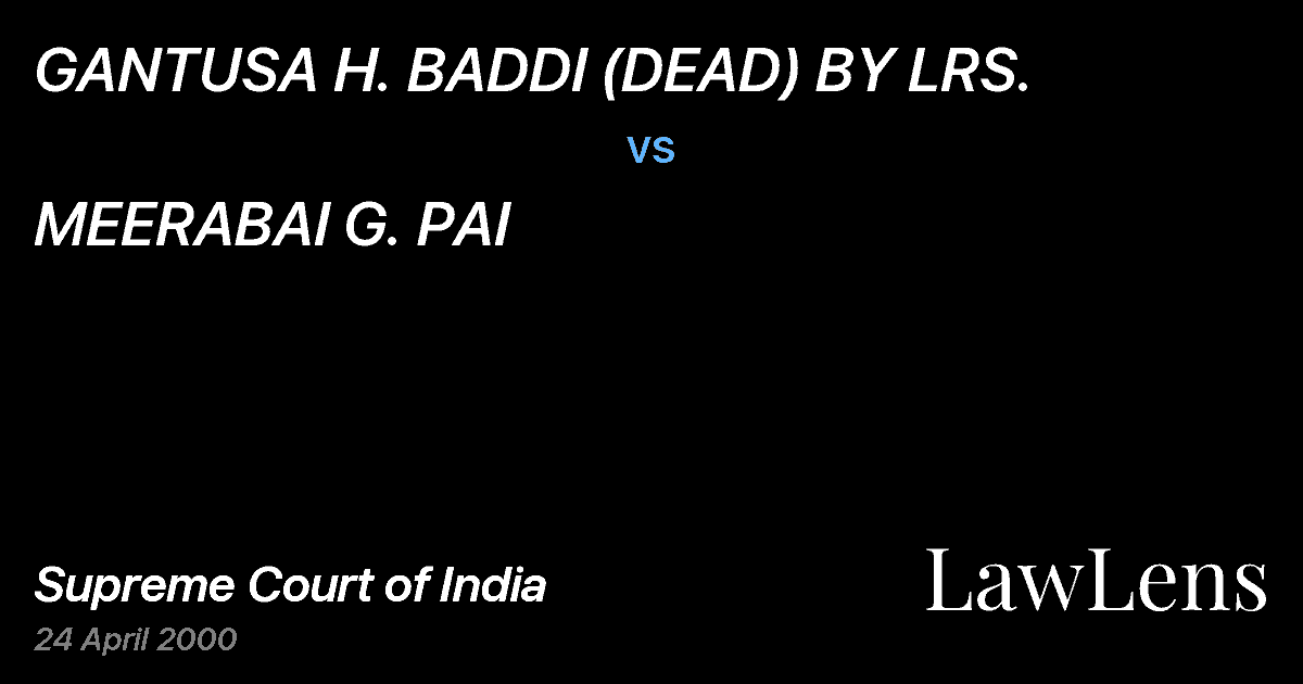 Preview image for GANTUSA H. BADDI (DEAD) BY LRS. vs. MEERABAI G. PAI