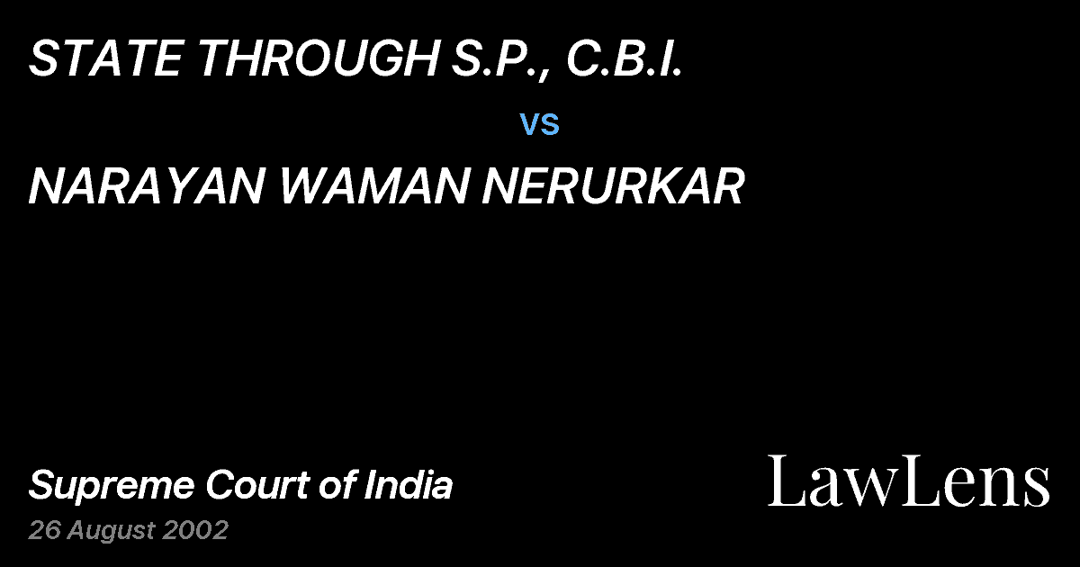 Preview image for STATE THROUGH S.P., C.B.I. vs. NARAYAN WAMAN NERURKAR