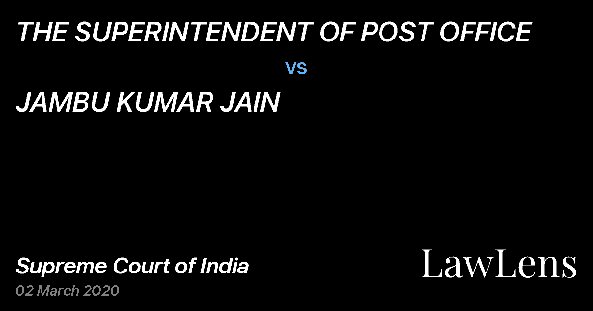 Preview image for THE SUPERINTENDENT OF POST OFFICE vs. JAMBU KUMAR JAIN
