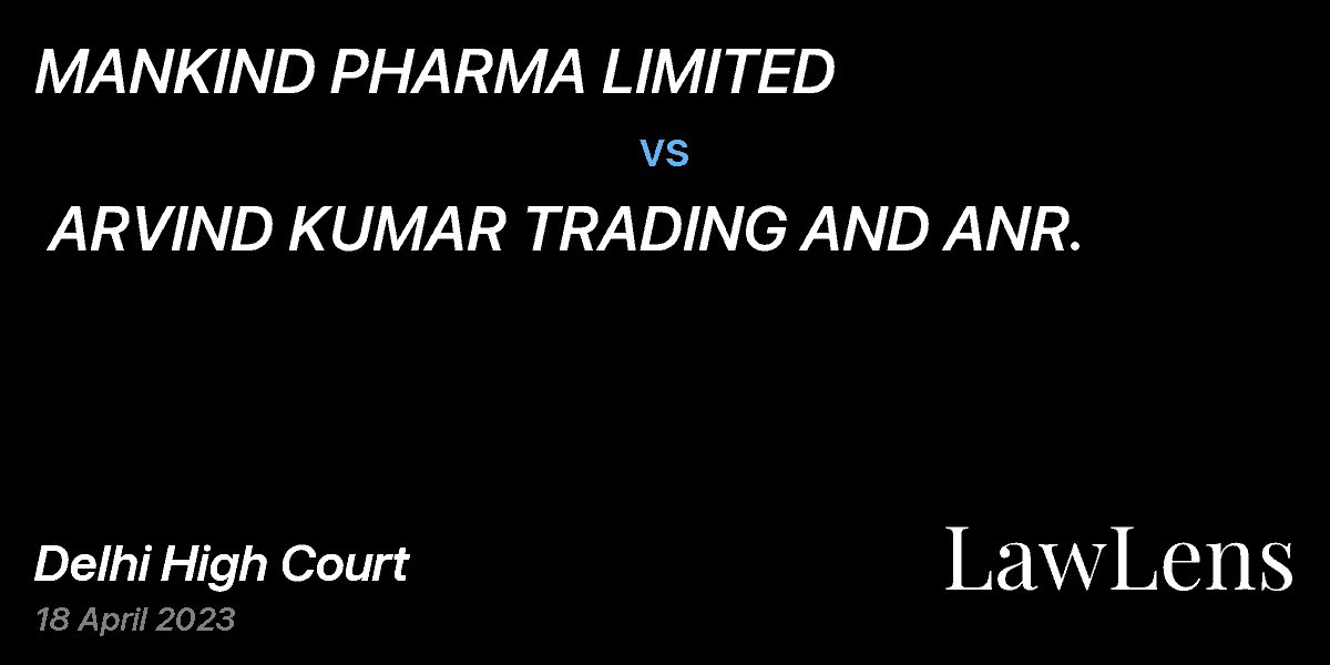 Preview image for MANKIND PHARMA LIMITED  vs.  ARVIND KUMAR TRADING AND ANR.