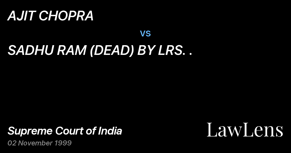 Preview image for AJIT CHOPRA vs. SADHU RAM (DEAD) BY LRS. .
