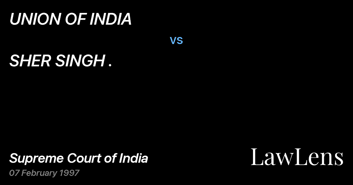 Preview image for UNION OF INDIA vs. SHER SINGH .