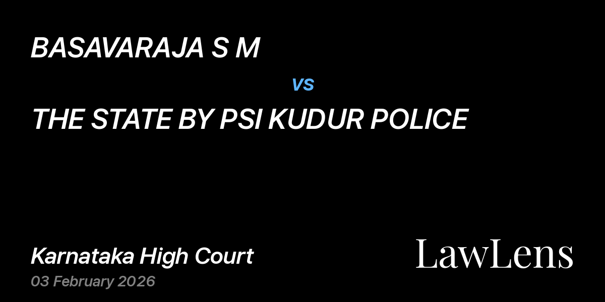 Preview image for BASAVARAJA S M vs. THE STATE BY PSI KUDUR POLICE