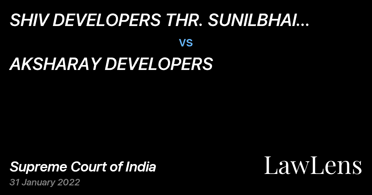 Preview image for SHIV DEVELOPERS THR. SUNILBHAI SOMABHAI AJMERI vs. AKSHARAY DEVELOPERS