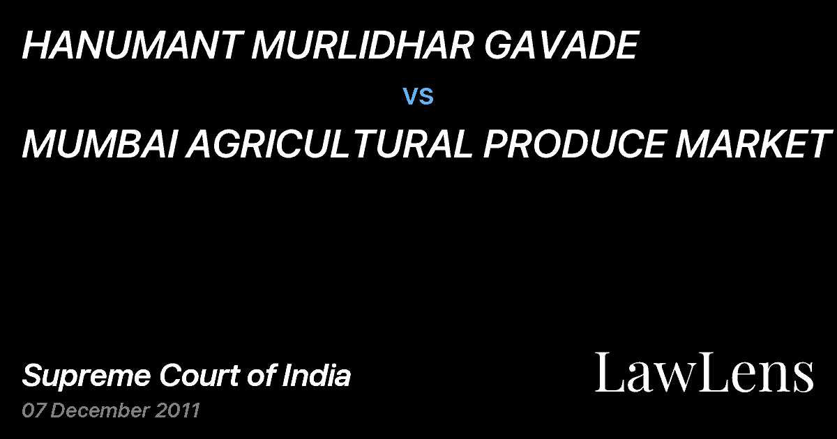 Preview image for HANUMANT MURLIDHAR GAVADE vs. MUMBAI AGRICULTURAL PRODUCE MARKET