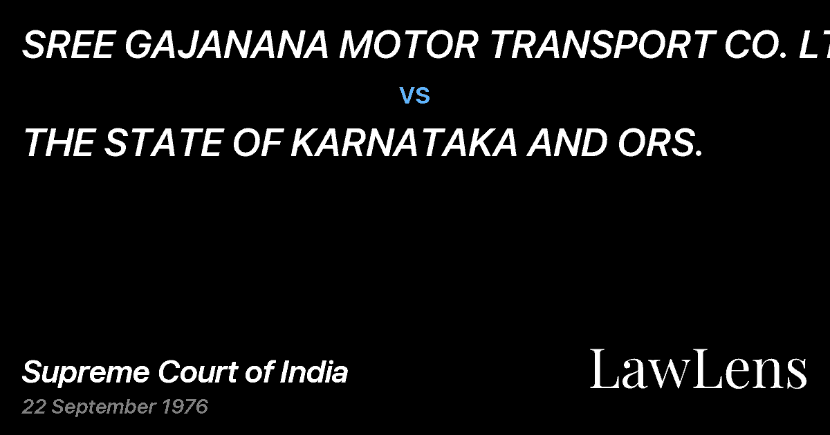 Preview image for SREE GAJANANA MOTOR TRANSPORT CO. LTD. vs. THE STATE OF KARNATAKA AND ORS.