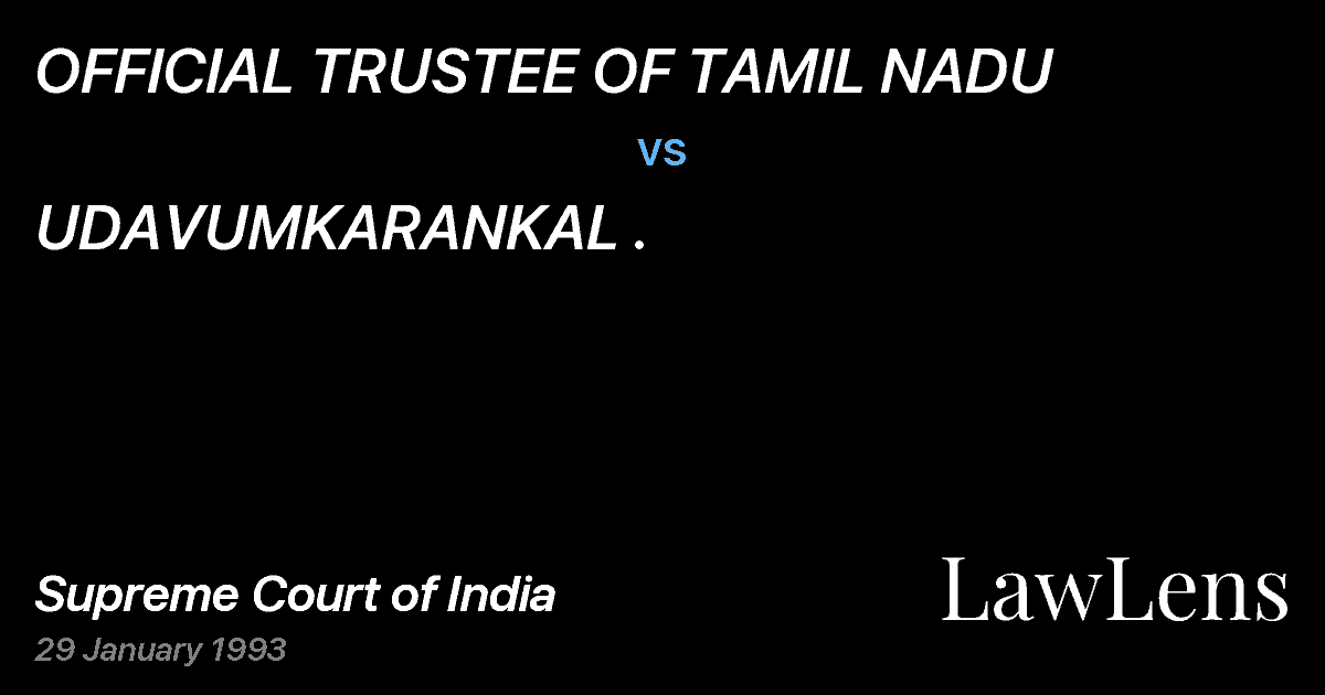 Preview image for OFFICIAL TRUSTEE OF TAMIL NADU vs. UDAVUMKARANKAL .