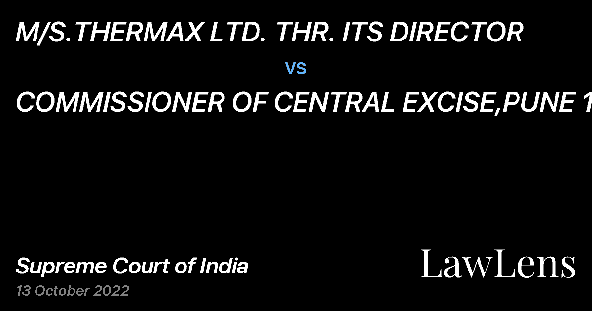 Preview image for M/S.THERMAX LTD. THR. ITS DIRECTOR vs. COMMISSIONER OF CENTRAL EXCISE,PUNE 1