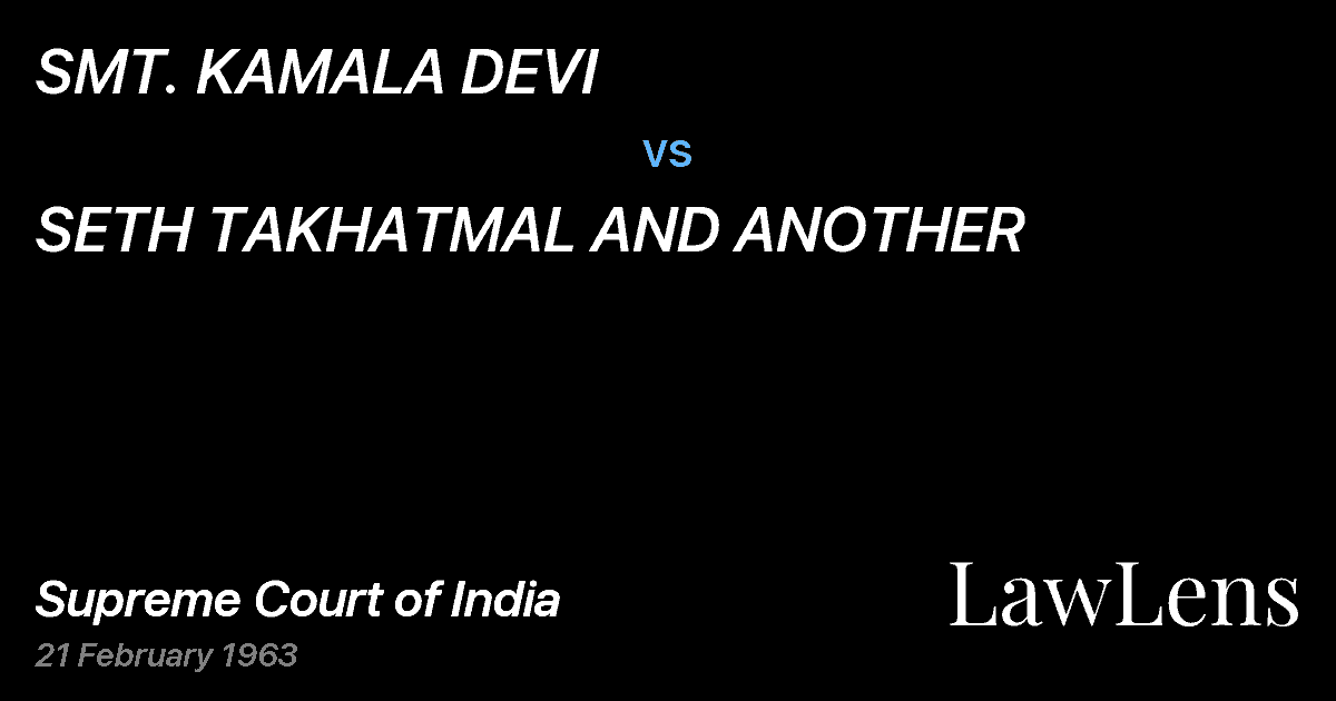 Preview image for SMT. KAMALA DEVI vs. SETH TAKHATMAL AND ANOTHER