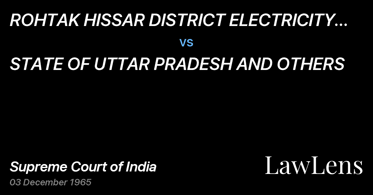Preview image for ROHTAK HISSAR DISTRICT ELECTRICITY SUPPLY CO. LTD. vs. STATE OF UTTAR PRADESH AND OTHERS