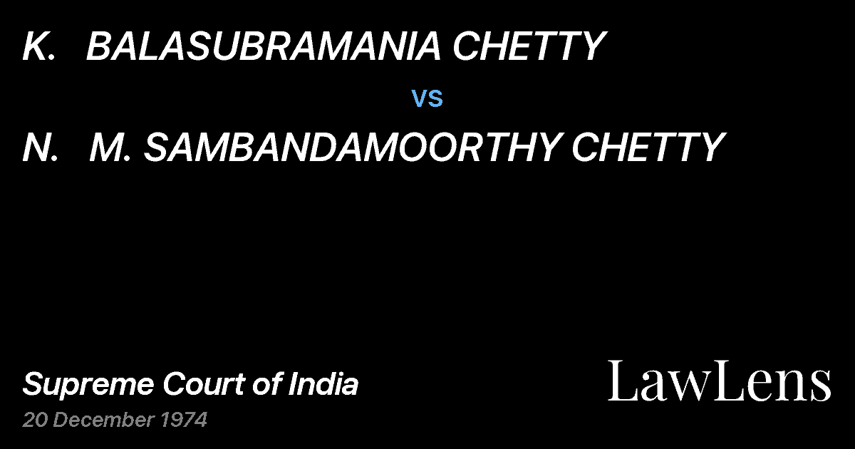 Preview image for K.   BALASUBRAMANIA CHETTY vs. N.   M. SAMBANDAMOORTHY CHETTY