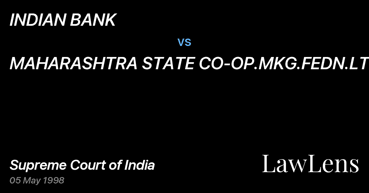 Preview image for INDIAN BANK vs. MAHARASHTRA STATE CO-OP.MKG.FEDN.LTD.