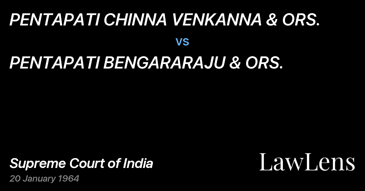 Preview image for PENTAPATI CHINNA VENKANNA & ORS. vs. PENTAPATI BENGARARAJU & ORS.