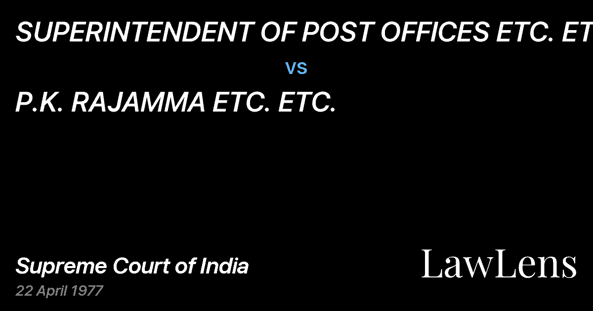 Preview image for SUPERINTENDENT OF POST OFFICES ETC. ETC. vs. P.K. RAJAMMA ETC. ETC.