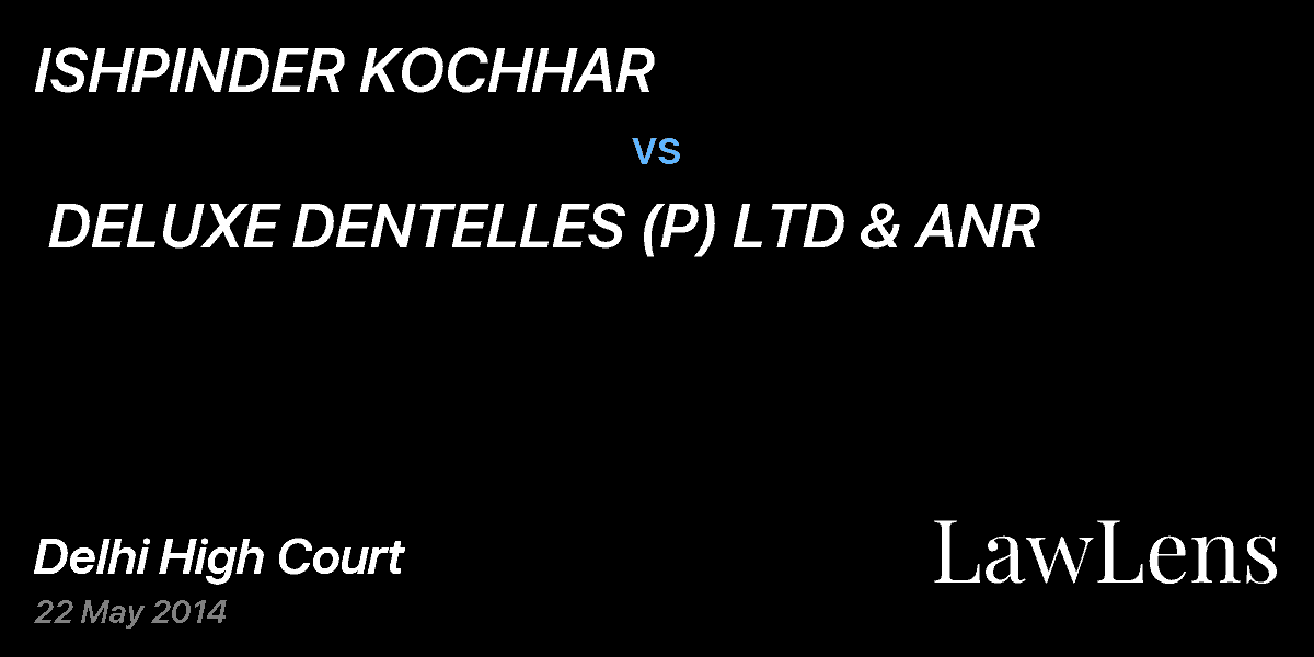 Preview image for ISHPINDER KOCHHAR  vs.  DELUXE DENTELLES (P) LTD & ANR