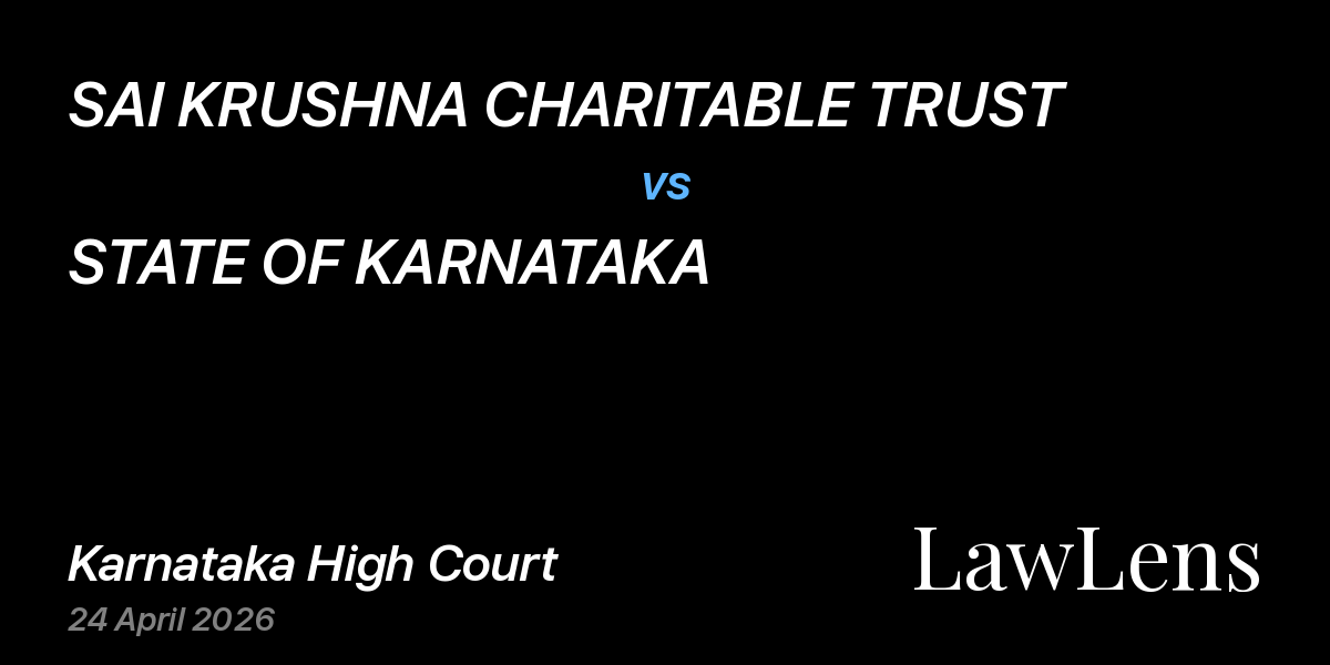 Preview image for SAI KRUSHNA CHARITABLE TRUST vs. STATE OF KARNATAKA