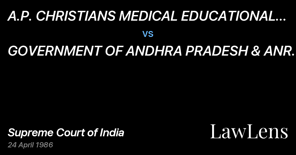 Preview image for A.P. CHRISTIANS MEDICAL EDUCATIONAL SOCIETY ETC. vs. GOVERNMENT OF ANDHRA PRADESH & ANR.