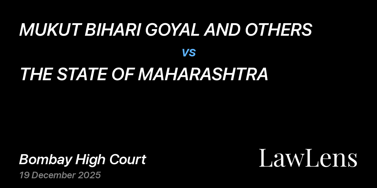Preview image for MUKUT BIHARI GOYAL AND OTHERS vs. THE STATE OF MAHARASHTRA