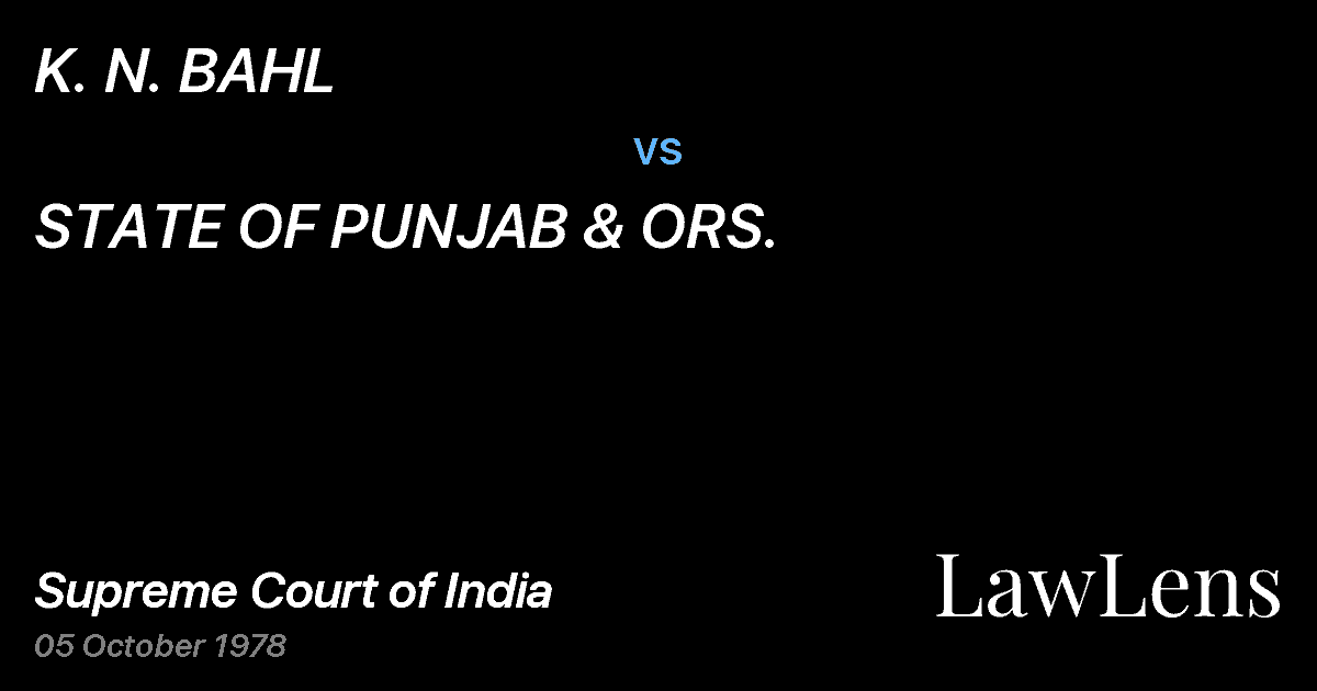 Preview image for K. N. BAHL vs. STATE OF PUNJAB & ORS.