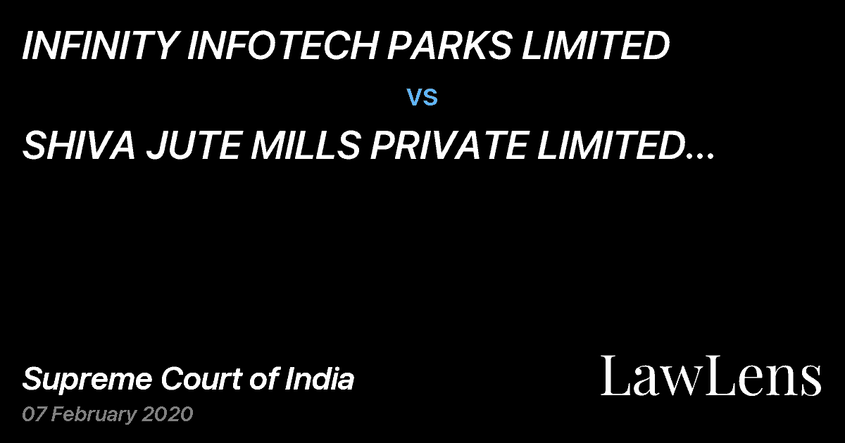 Preview image for INFINITY INFOTECH PARKS LIMITED vs. SHIVA JUTE MILLS PRIVATE LIMITED THROUGH CHIEF EXECUTIVE (AUTHORISED SIGNATORY)