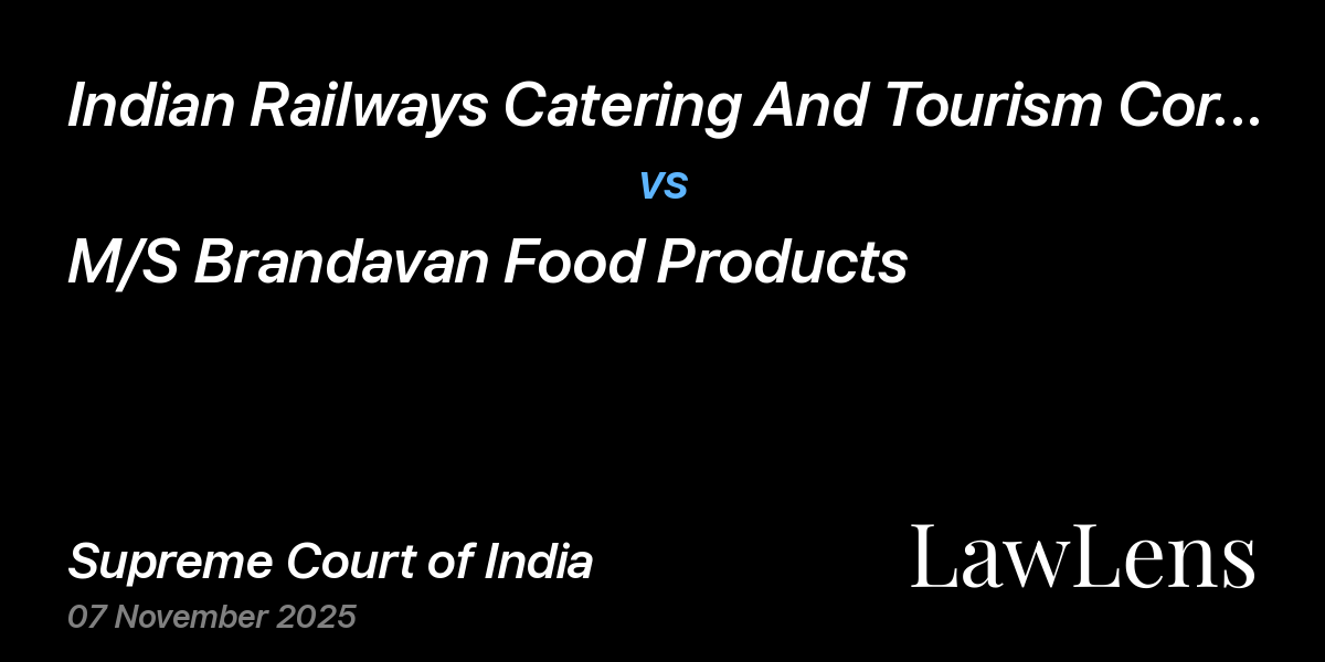 Preview image for Indian Railways Catering And Tourism Corp. Ltd vs. M/S Brandavan Food Products