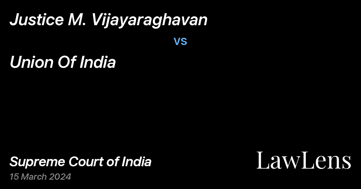 Preview image for Justice M. Vijayaraghavan vs. Union Of India
