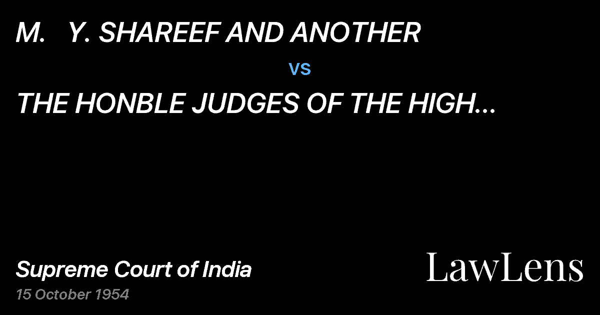 Preview image for M.   Y. SHAREEF AND ANOTHER vs. THE HONBLE JUDGES OF THE HIGH COURTOF NAGPUR AND OTHERS.