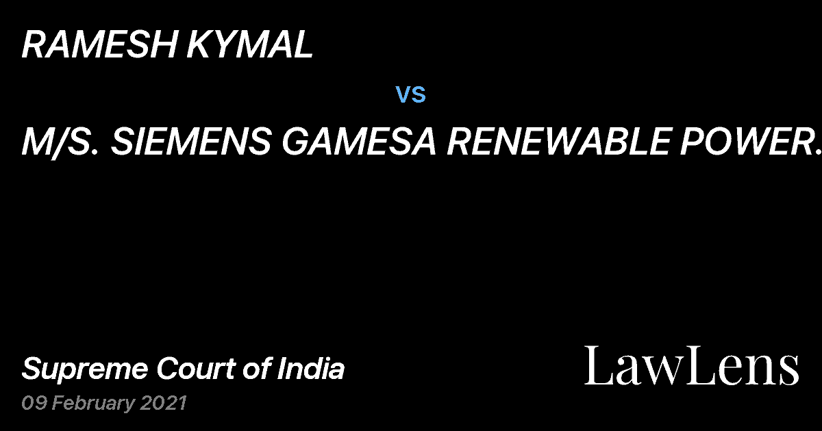 Preview image for RAMESH KYMAL vs. M/S. SIEMENS GAMESA RENEWABLE POWER PRIVATE LIMITED