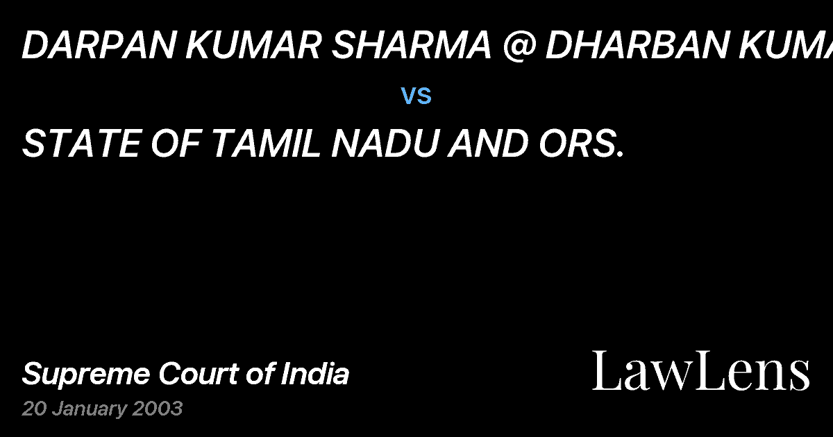 Preview image for DARPAN KUMAR SHARMA @ DHARBAN KUMAR SHARMA vs. STATE OF TAMIL NADU AND ORS.