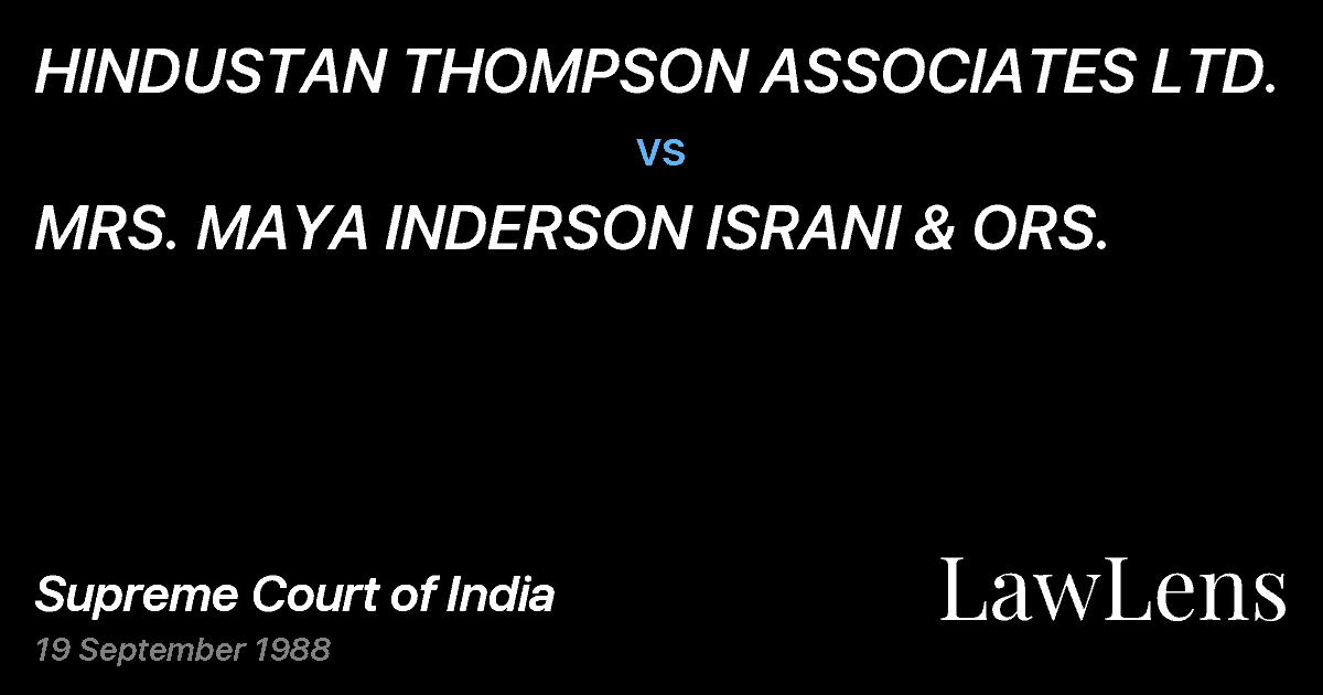Preview image for HINDUSTAN THOMPSON ASSOCIATES LTD. vs. MRS. MAYA INDERSON ISRANI & ORS.