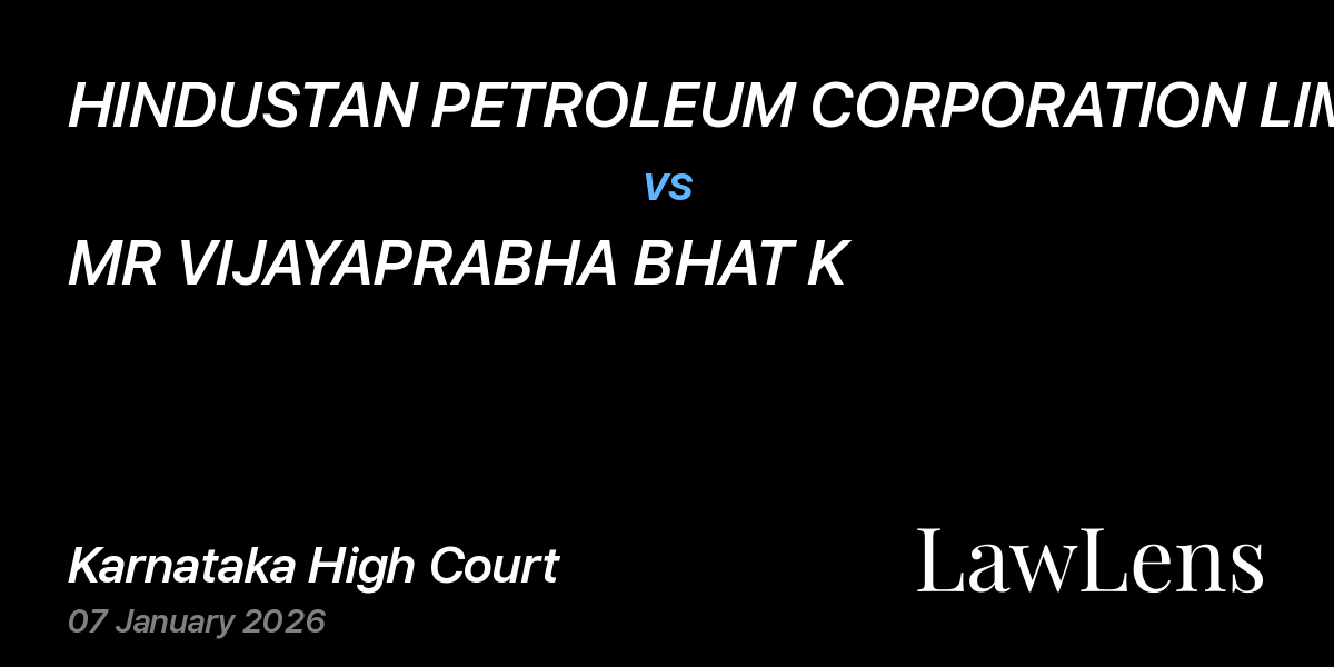 Preview image for HINDUSTAN PETROLEUM CORPORATION LIMITED vs. MR VIJAYAPRABHA BHAT K
