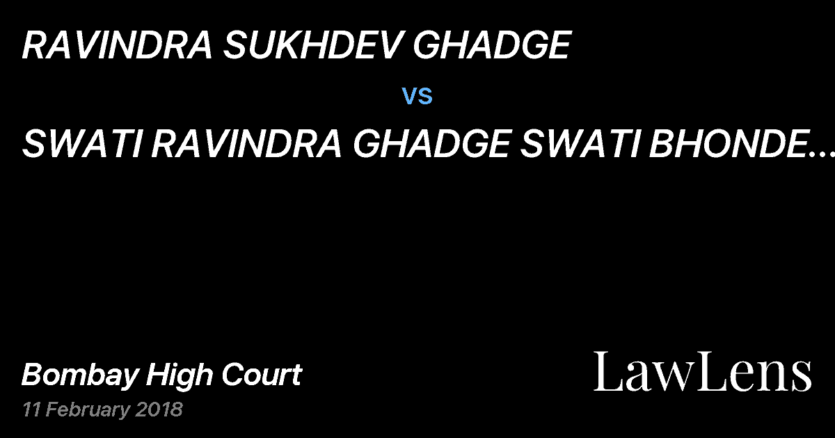 Preview image for RAVINDRA SUKHDEV GHADGE  vs.  SWATI RAVINDRA GHADGE SWATI BHONDE AND OTHERS