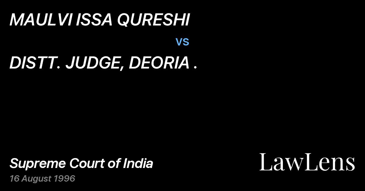 Preview image for MAULVI ISSA QURESHI vs. DISTT. JUDGE, DEORIA .