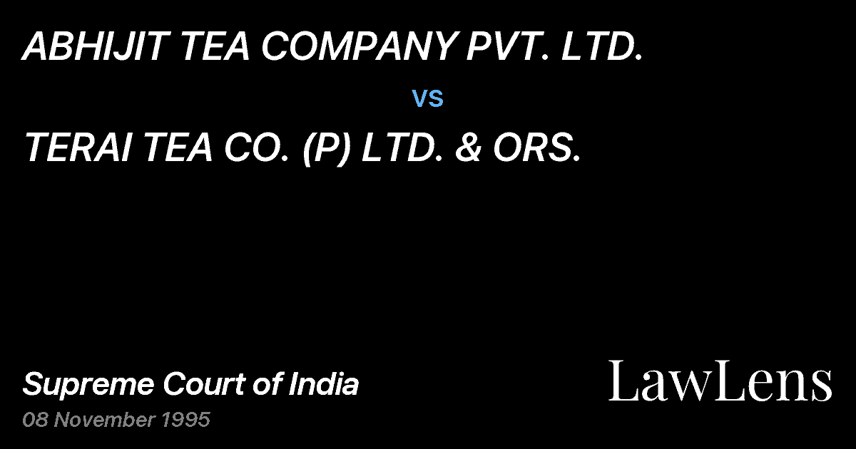 Preview image for ABHIJIT TEA COMPANY PVT. LTD. vs. TERAI TEA CO. (P) LTD. & ORS.