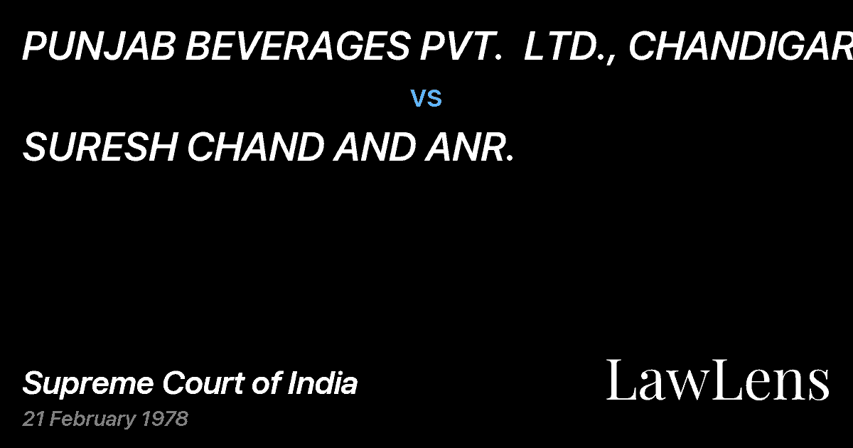 Preview image for PUNJAB BEVERAGES PVT.  LTD., CHANDIGARH vs. SURESH CHAND AND ANR.