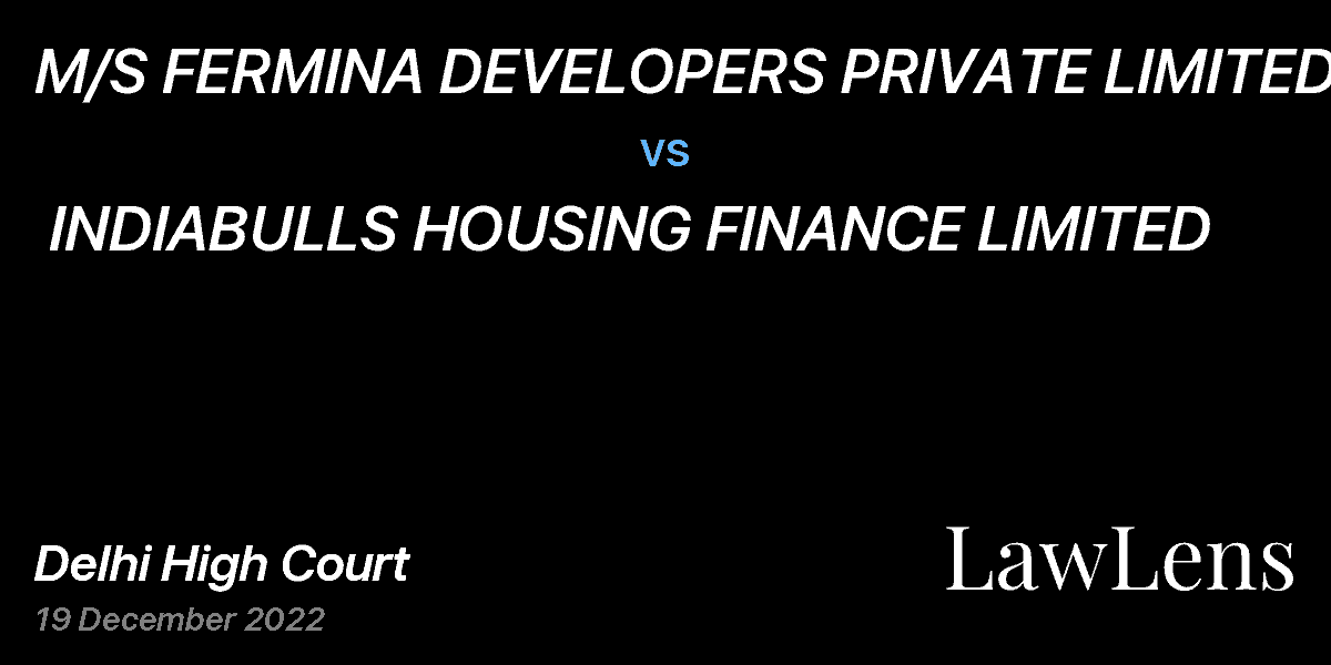 Preview image for M/S FERMINA DEVELOPERS PRIVATE LIMITED  vs.  INDIABULLS HOUSING FINANCE LIMITED