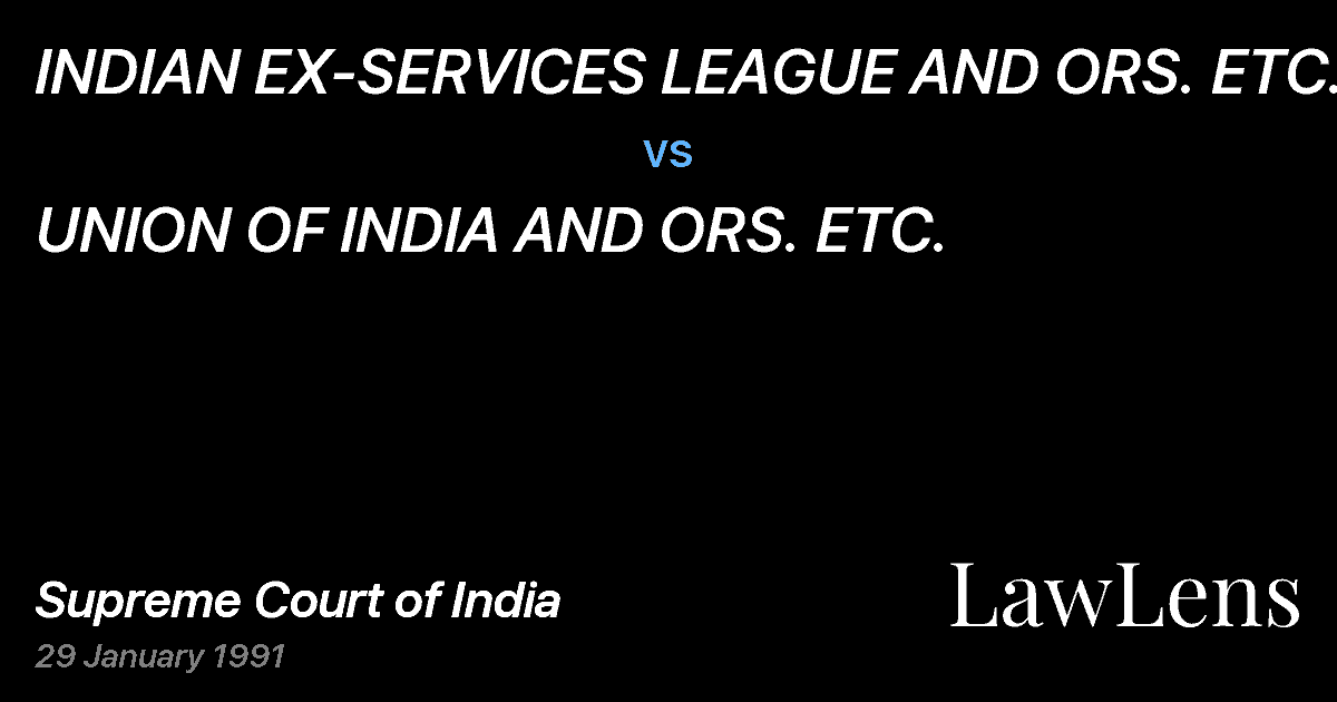Preview image for INDIAN EX-SERVICES LEAGUE AND ORS. ETC. vs. UNION OF INDIA AND ORS. ETC.